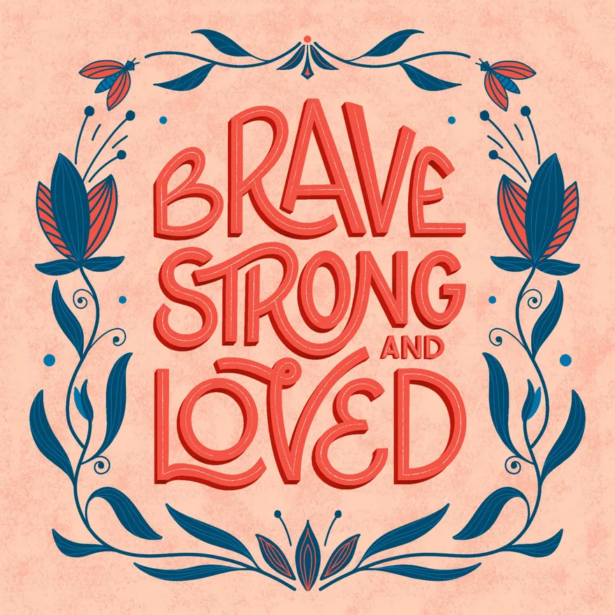 Brave, Strong and Loved - Ekaterina Vasilevskaya