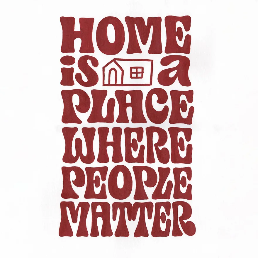 Home is a Place Where People Matter - Daniel R Da Rocha