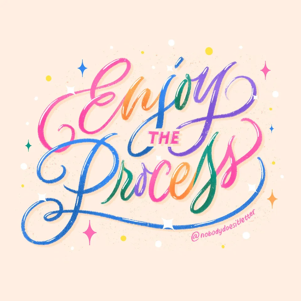 Enjoy the Process- Ayra De Guia