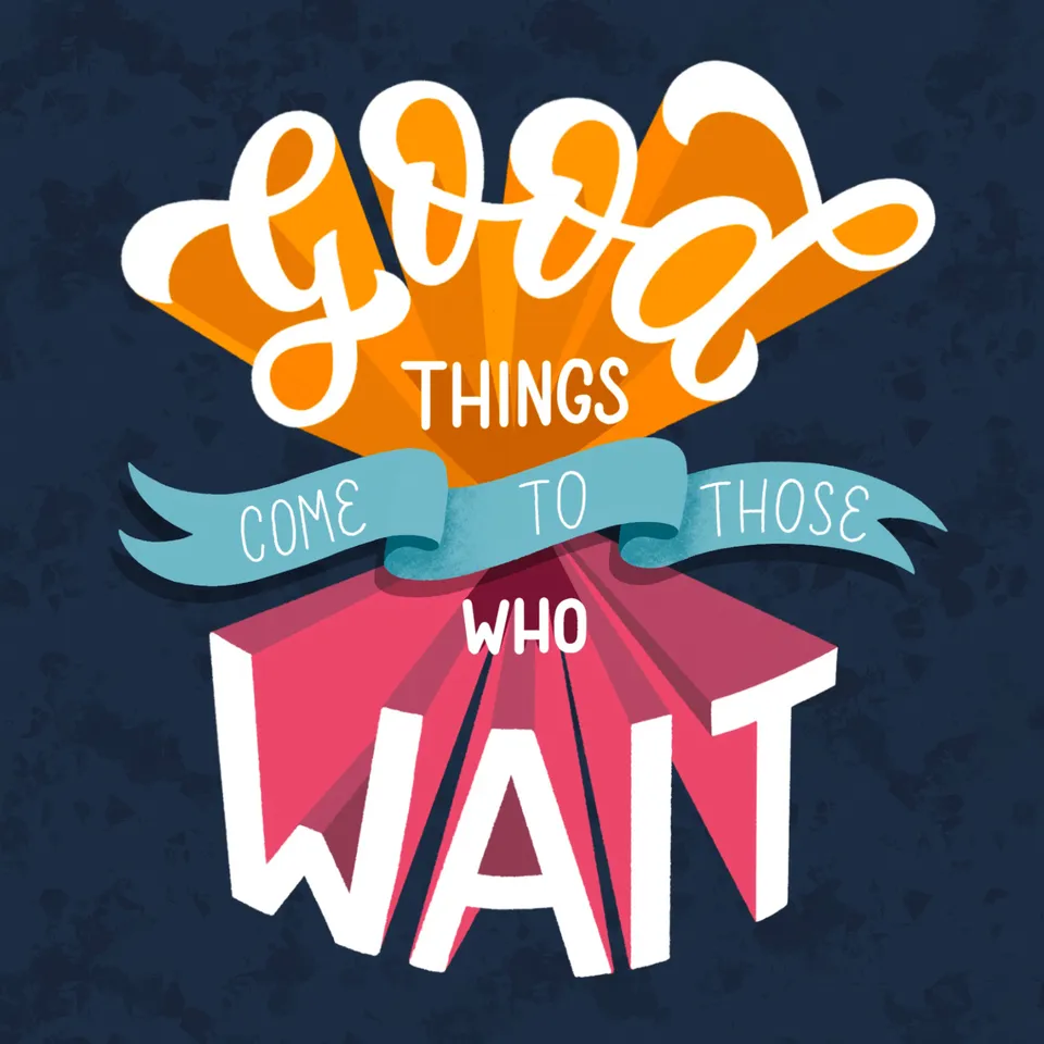 Good Things Come To Those Who Wait - Laura Drew