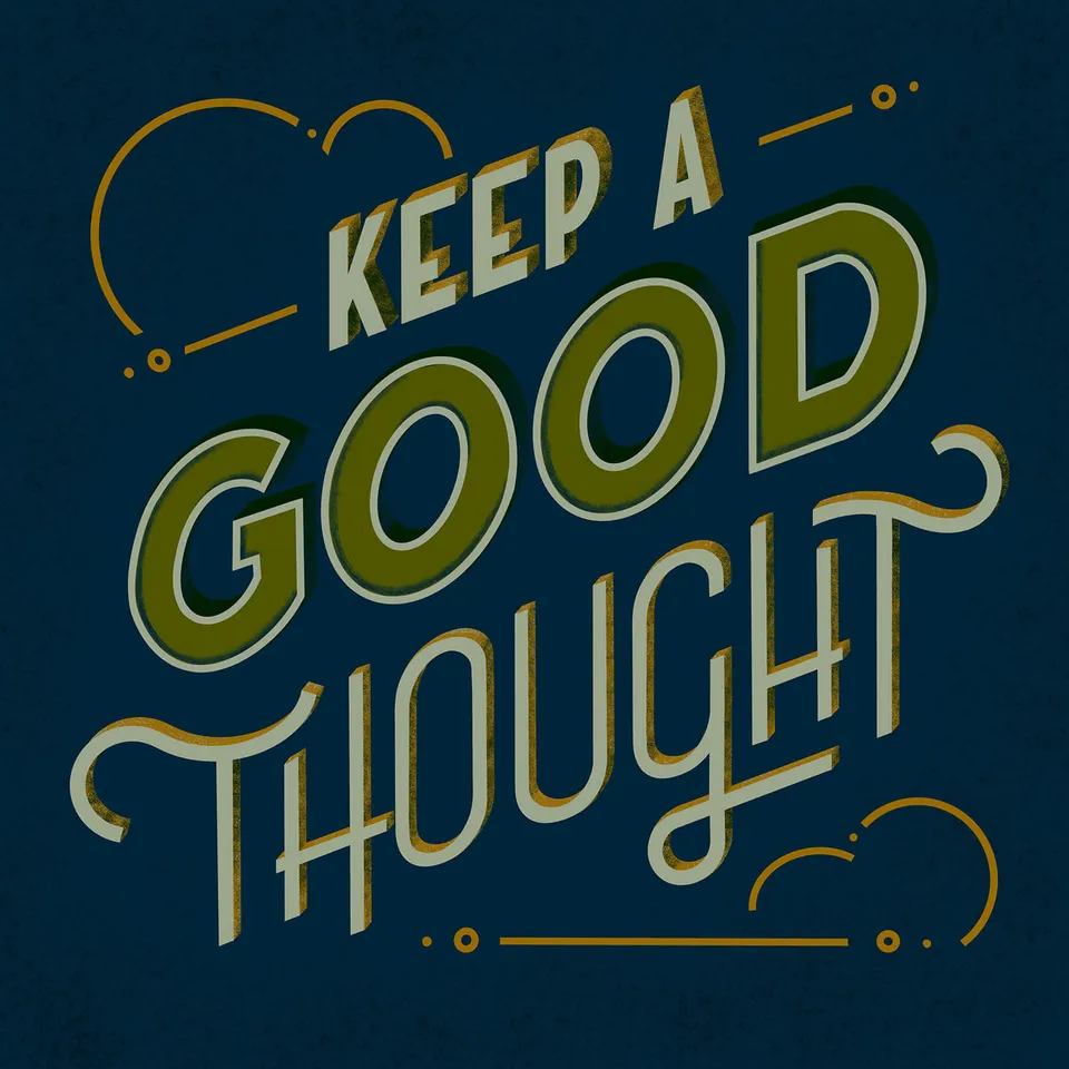 Keep A Good Thought - Komprehensive Design